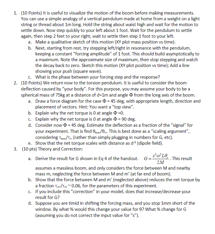 1. [10 Points} It is useful to visualize the motion of