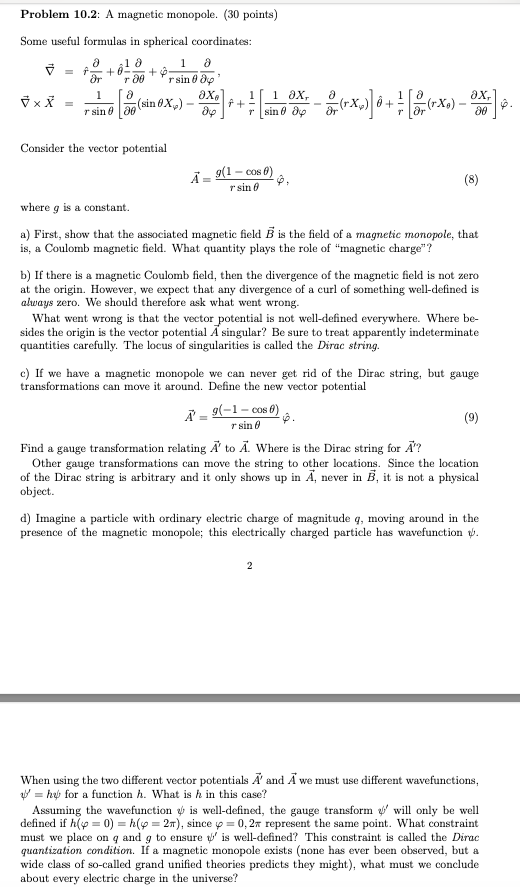 Problem 10.2: A magnetic monopole. (30 points) Some useful formulas in