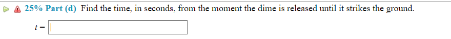  A 25% Part (d) Find the time, in seconds, from the