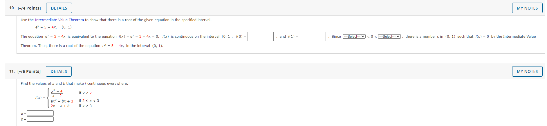 10. [-/4 Points] DETAILS MY NOTES Use the Intermediate Value Theorem