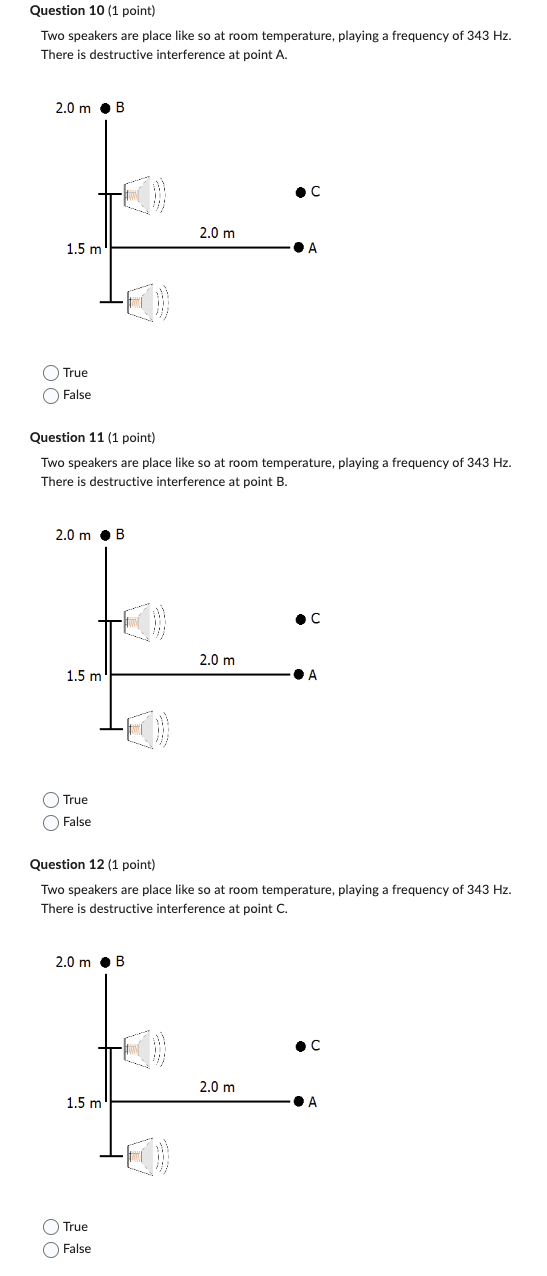  Question 10 (1 point) Two speakers are place like so at