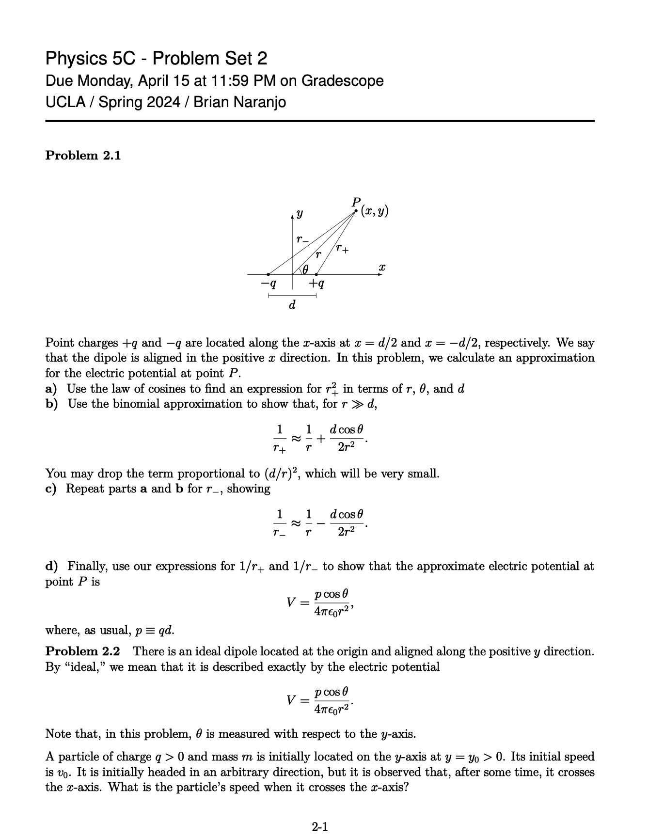 Physics 5C - Problem Set 2 Due Monday, April 15 at