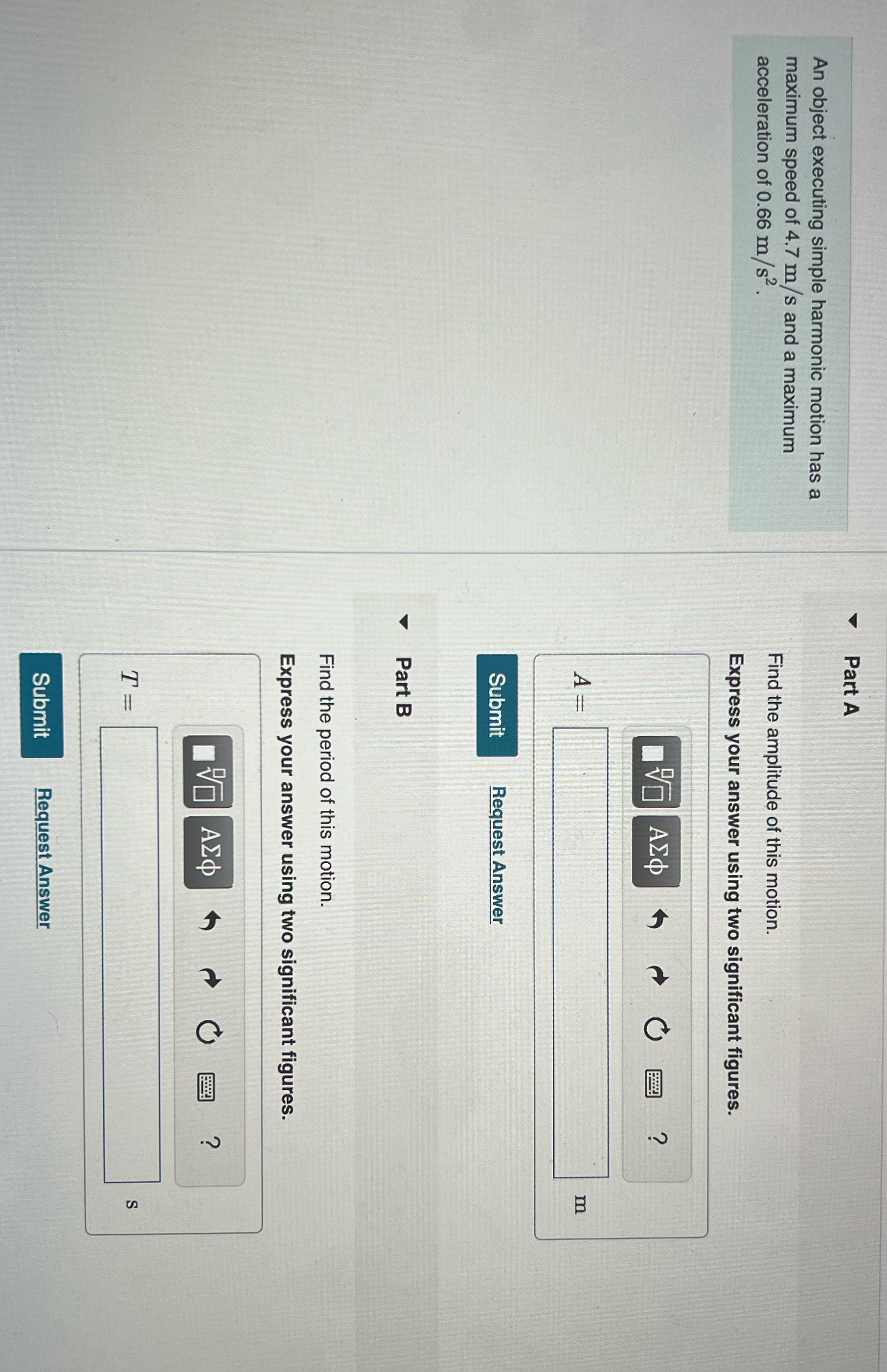 Part A An object executing simple harmonic motion has a maximum