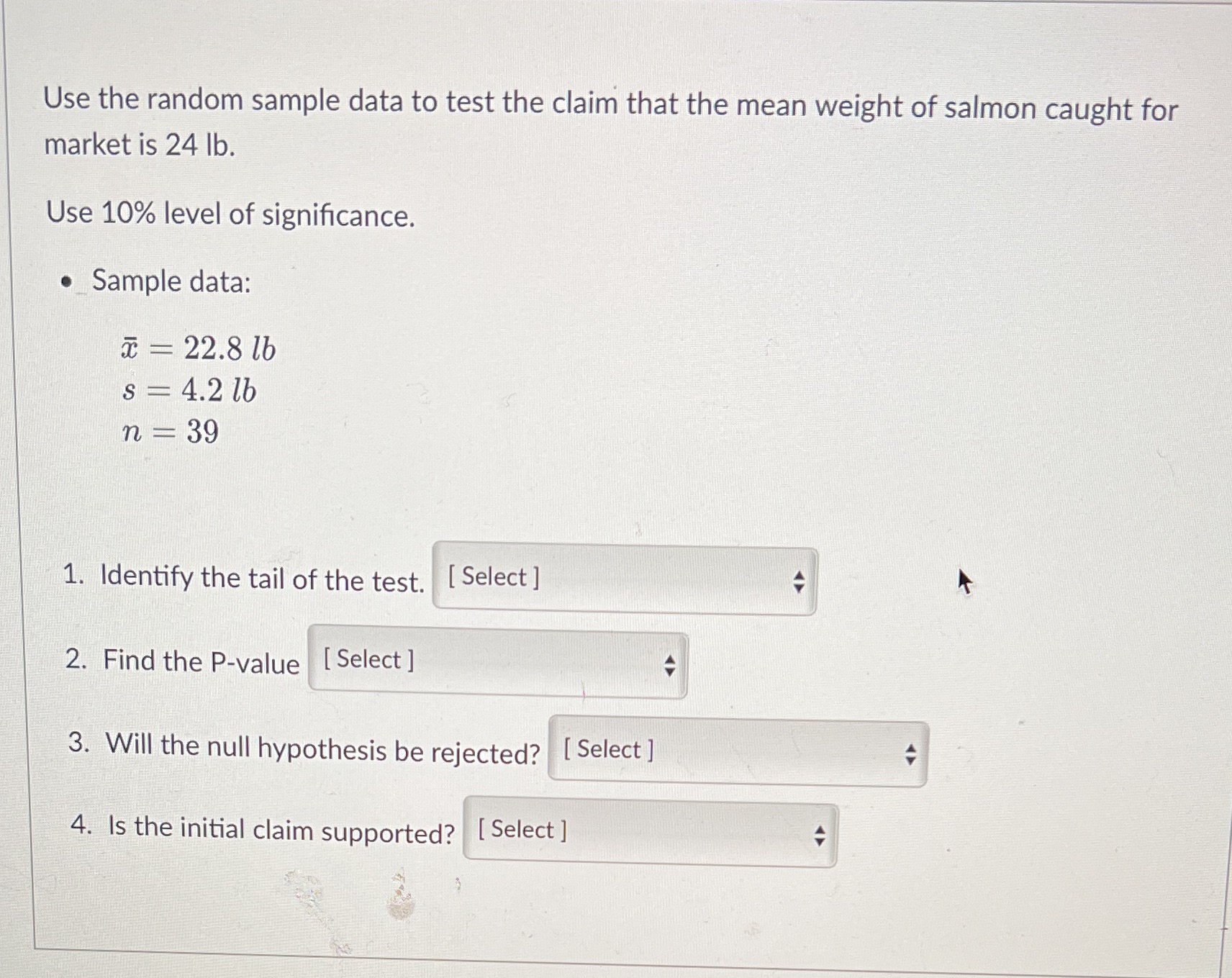  Use the random sample data to test the claim that the