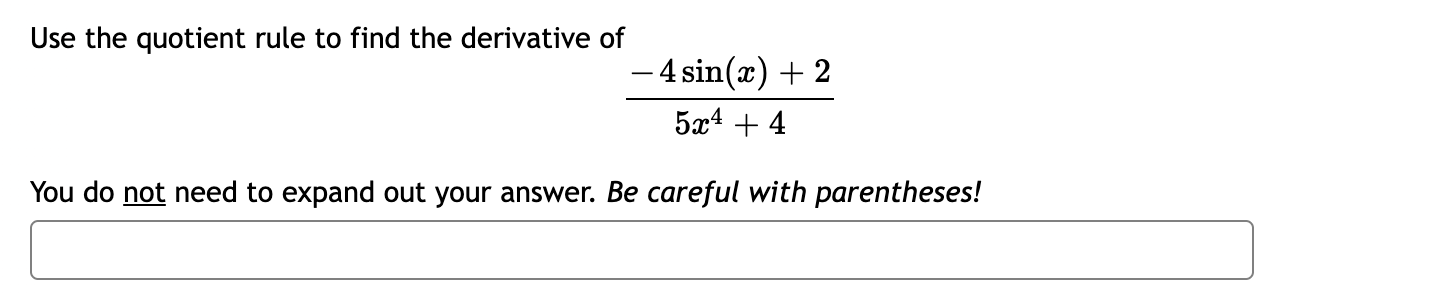 sin (ac) + 2 5x4 + 4 You do not need to