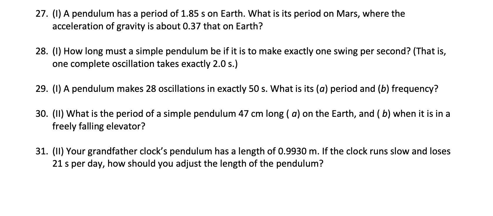handwrit.e all and show all work and steps 27. (I) A pendulum