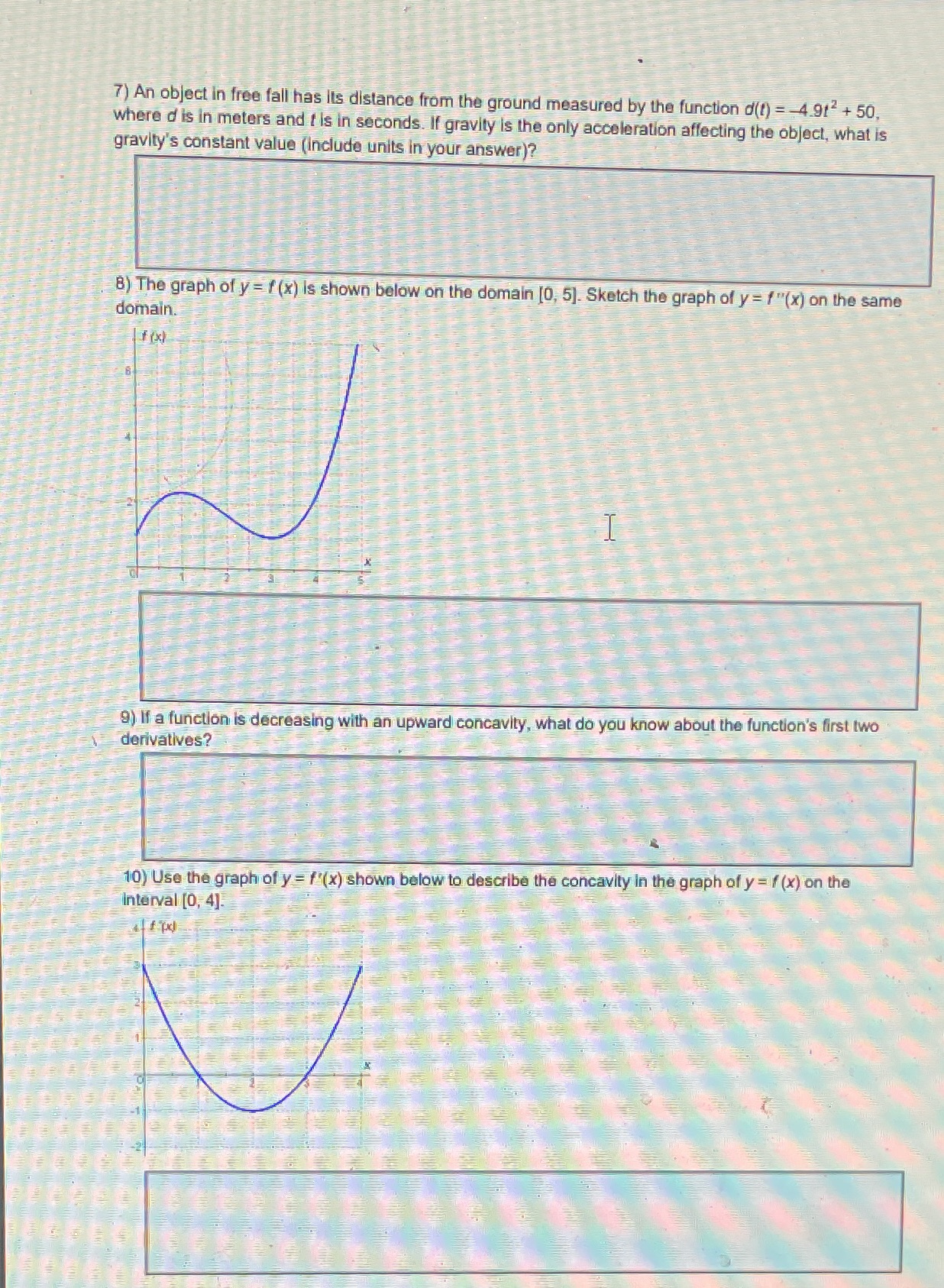 7) An object in free fall has Its distance from the
