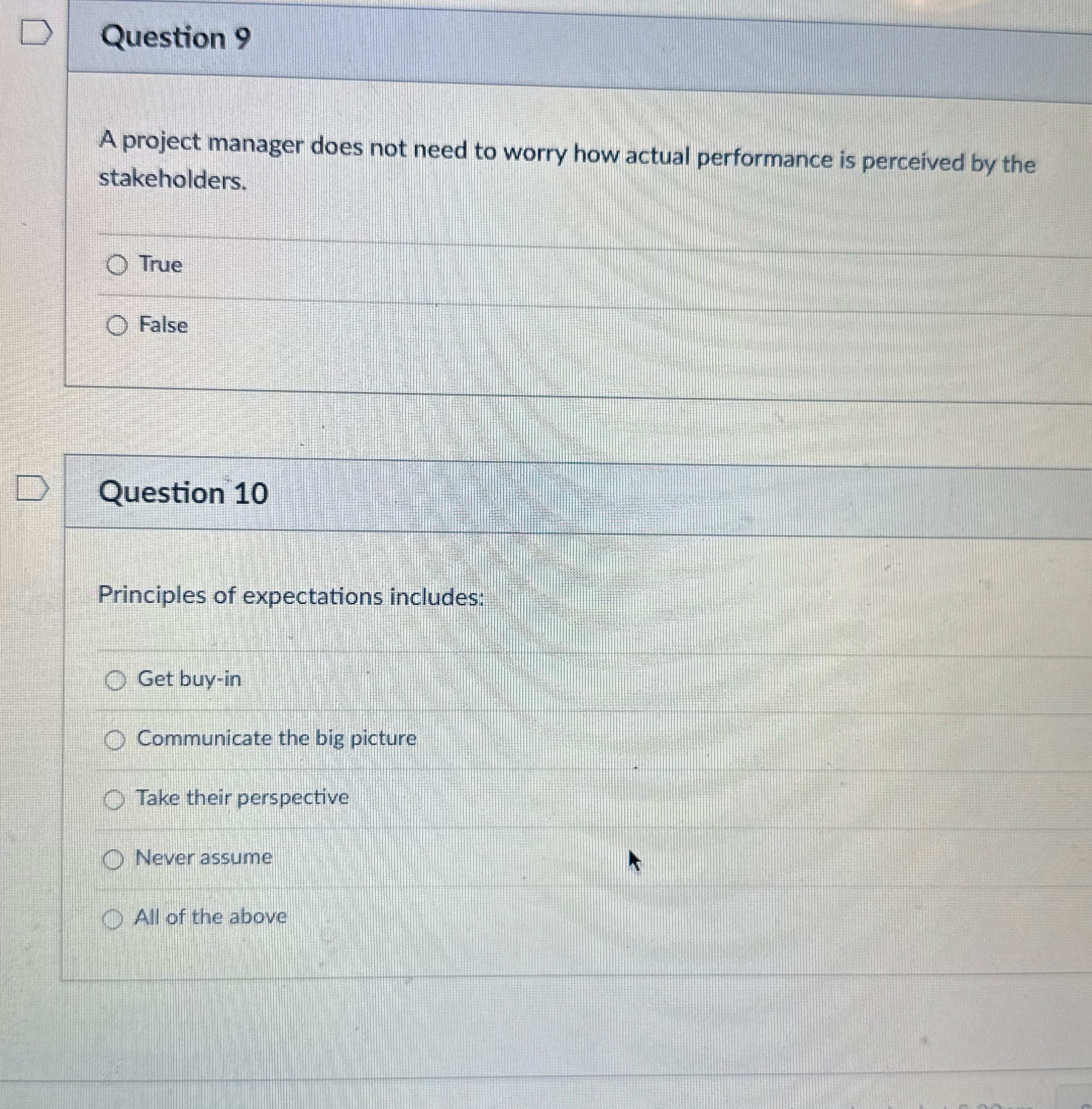  D Question 9 A project manager does not need to worry