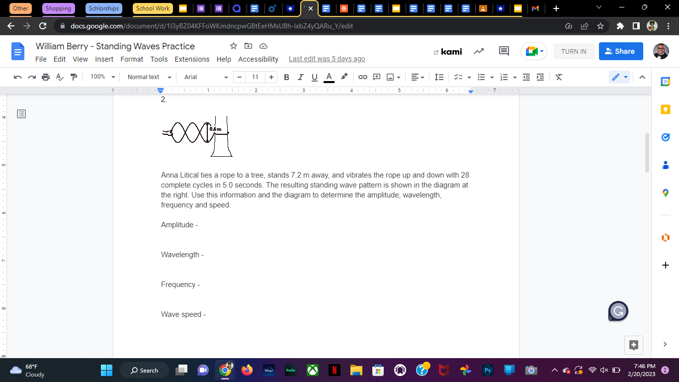 C docs.google.com/document/d/113yBZ04KFFoWKmancpwGBtEeHMsUSh-lxbZ4yQARu_Y/edit # 0 8 : William Berry - Standing Waves Practice