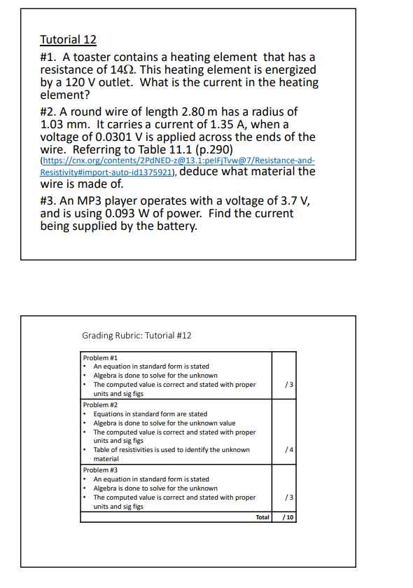  Tutorial 12 #1. A toaster contains a heating element that has