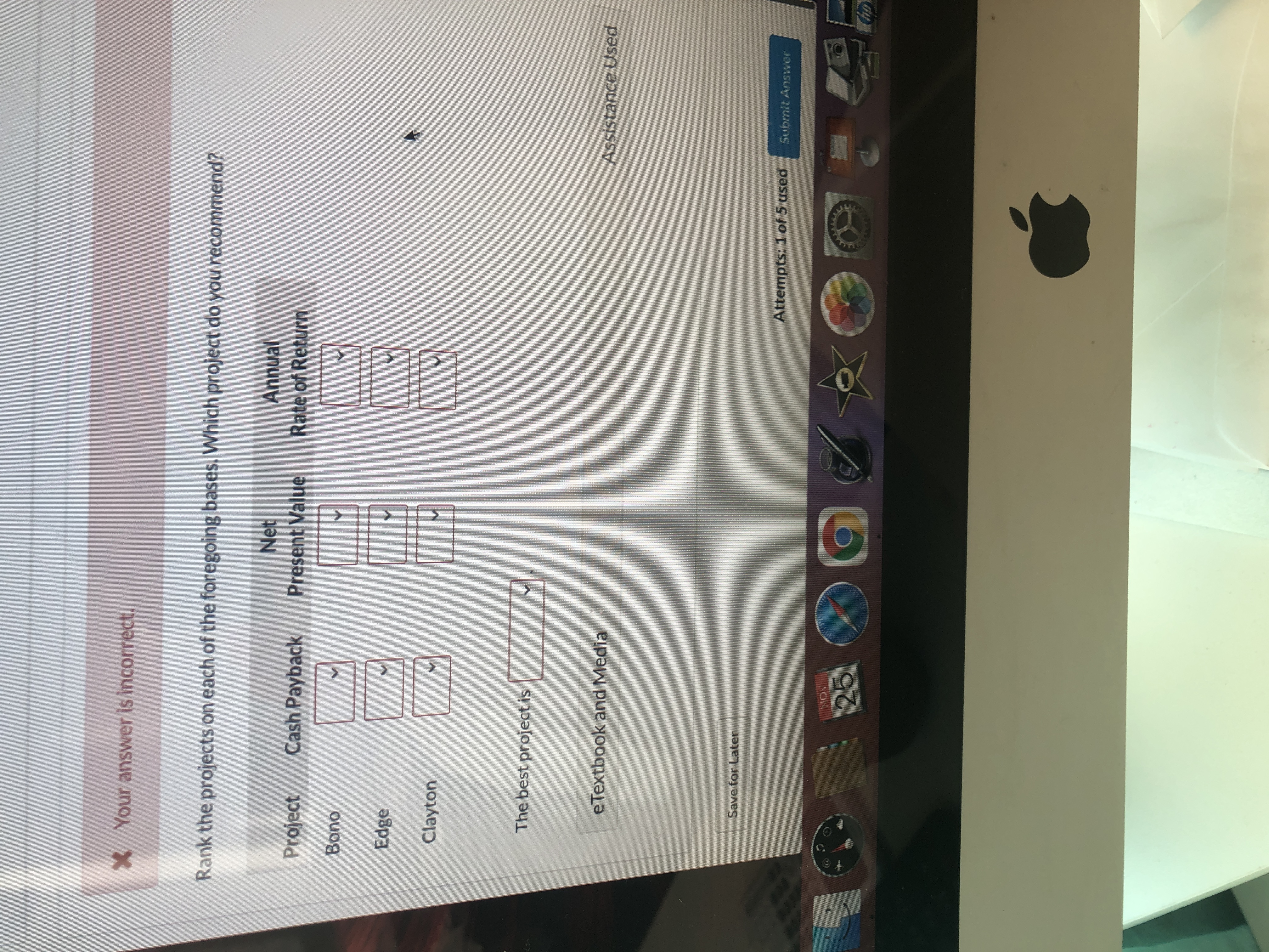  X Your answer is incorrect. Rank the projects on each of