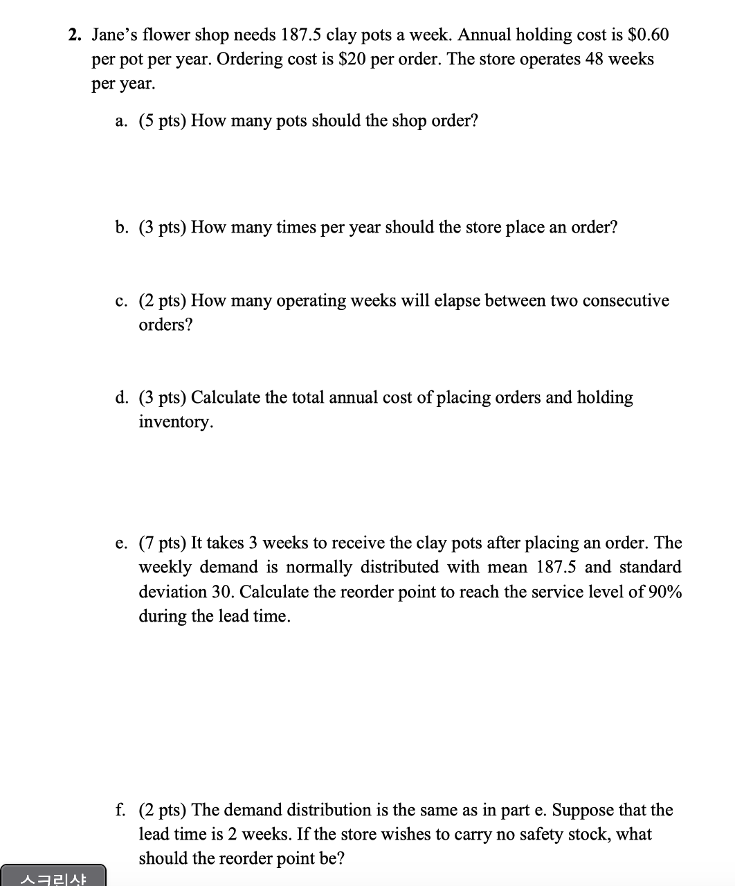  2. Jane's ower shop needs 187.5 clay pots a week. Annual