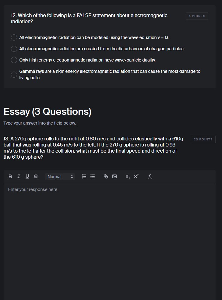 the wave? 2. Which of the following is a FALSE statement? Momentum