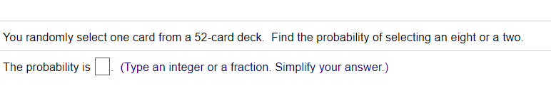 Question 8. Please help! You randomly select one card from a 52card