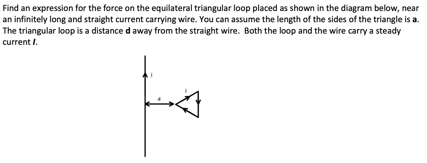  Find an expression for the force on the equilateral triangular loop
