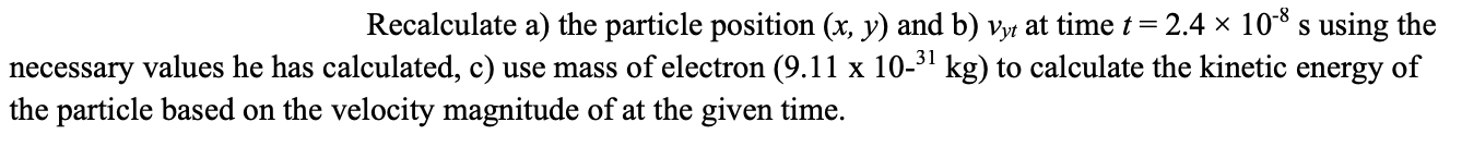 Based on Example 22.8, Recalculate a) the particle position (x, y) and