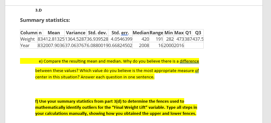  3.D Summary statistics: Column n Mean Variance Std. dev. Std. g.