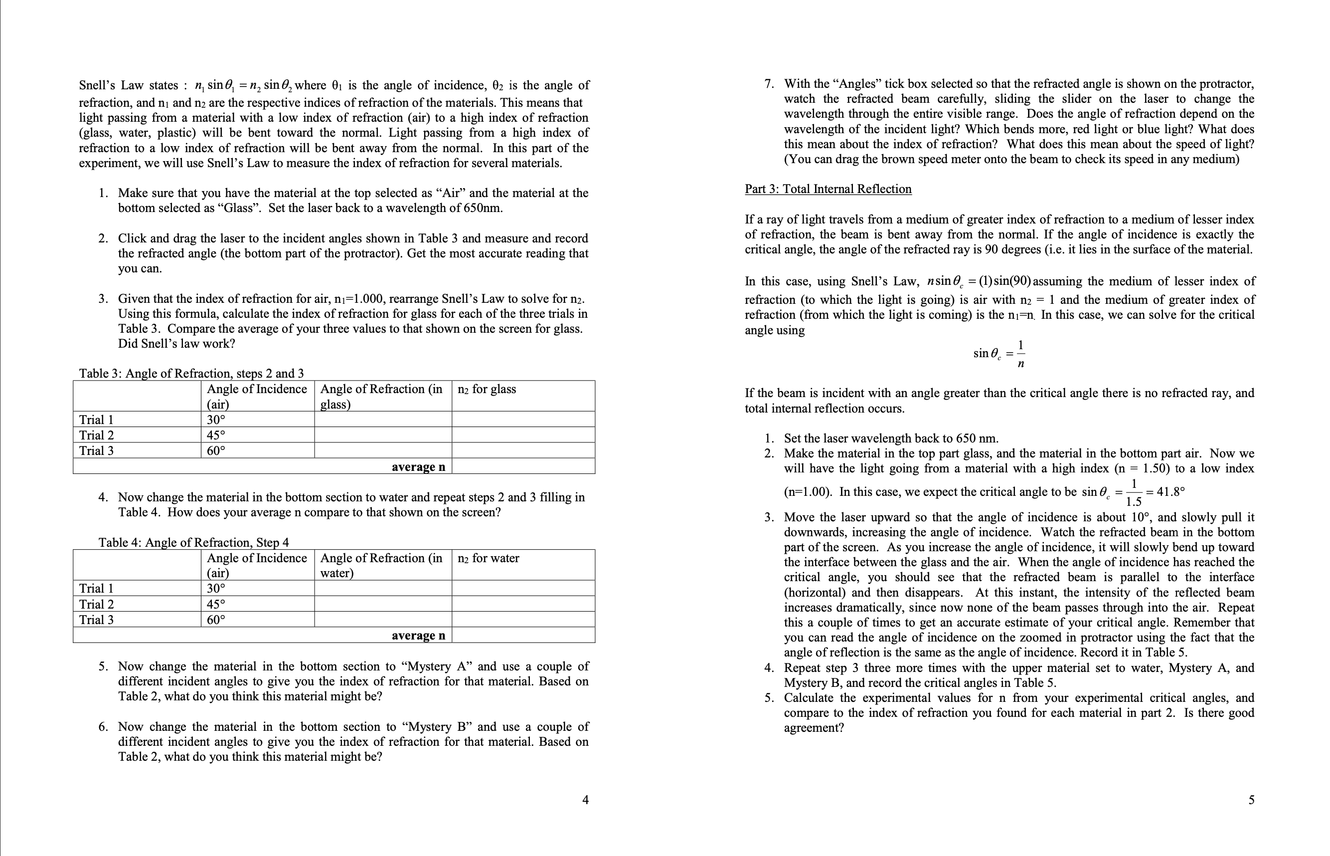 bending, or refraction, of light as it passes from one type of