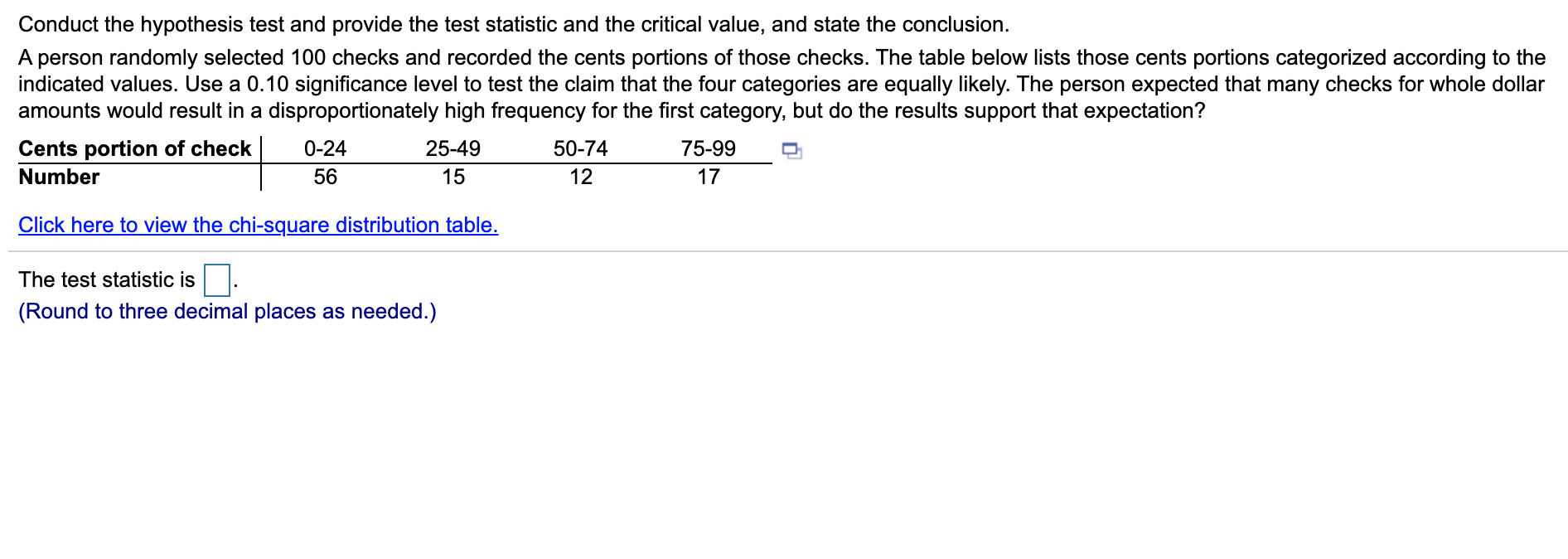 Conduct the hypothesis test and provide the test statistic and the