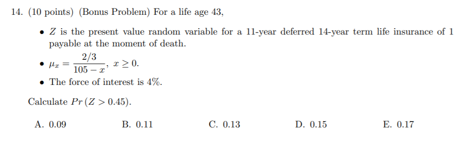 For a life age 43, 14. (10 points) (Bonus Problem) For a