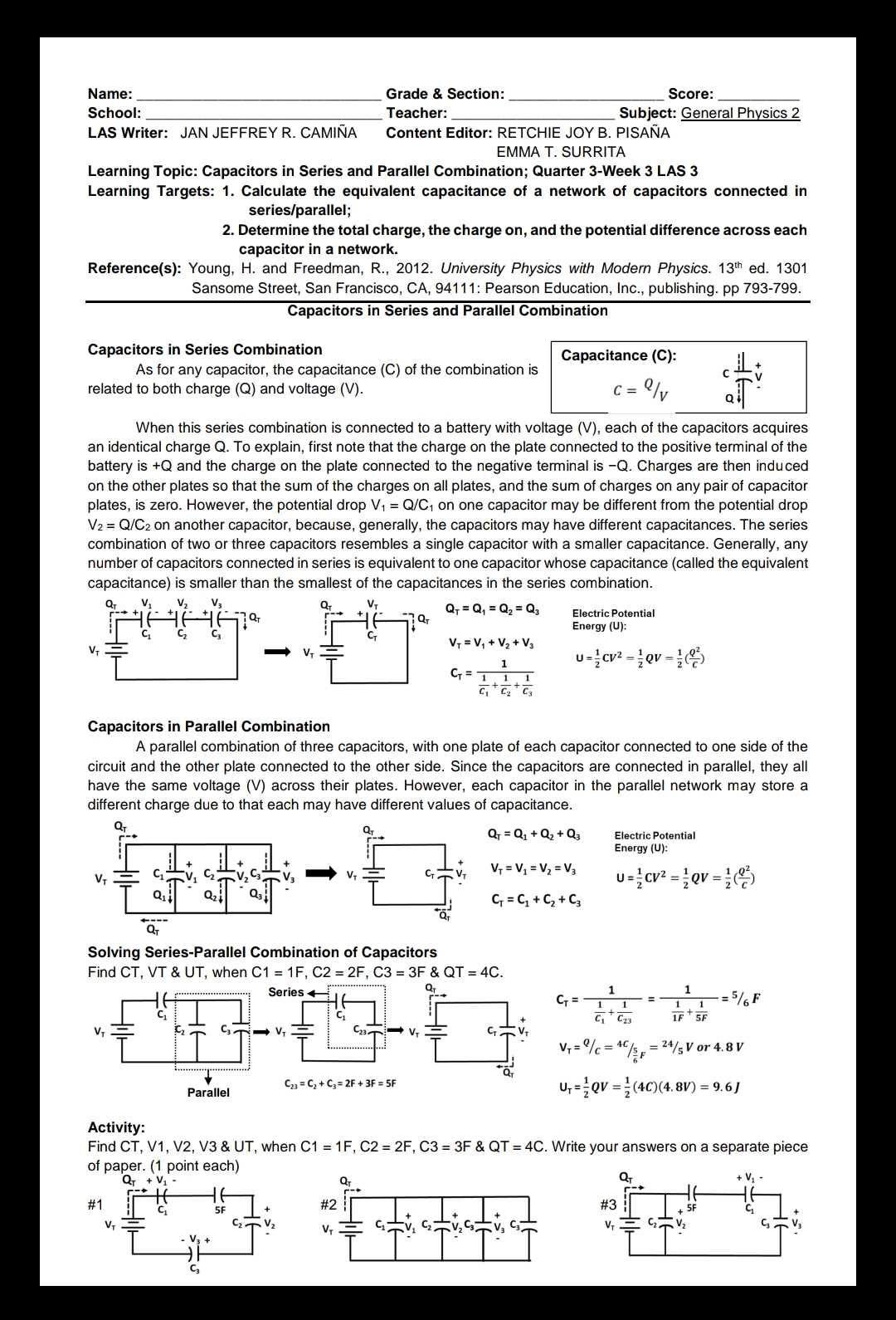  Name: Grade & Section: Score: School: Teacher: Subject: General Physics 2