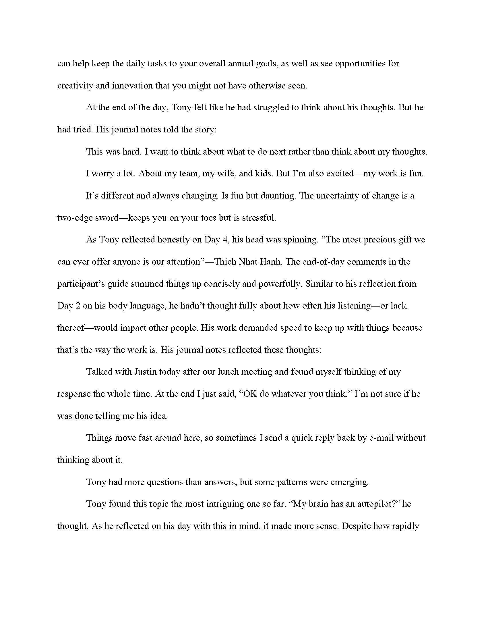 eyes. Sit up straight, but relax. Take five deep breaths. Place your