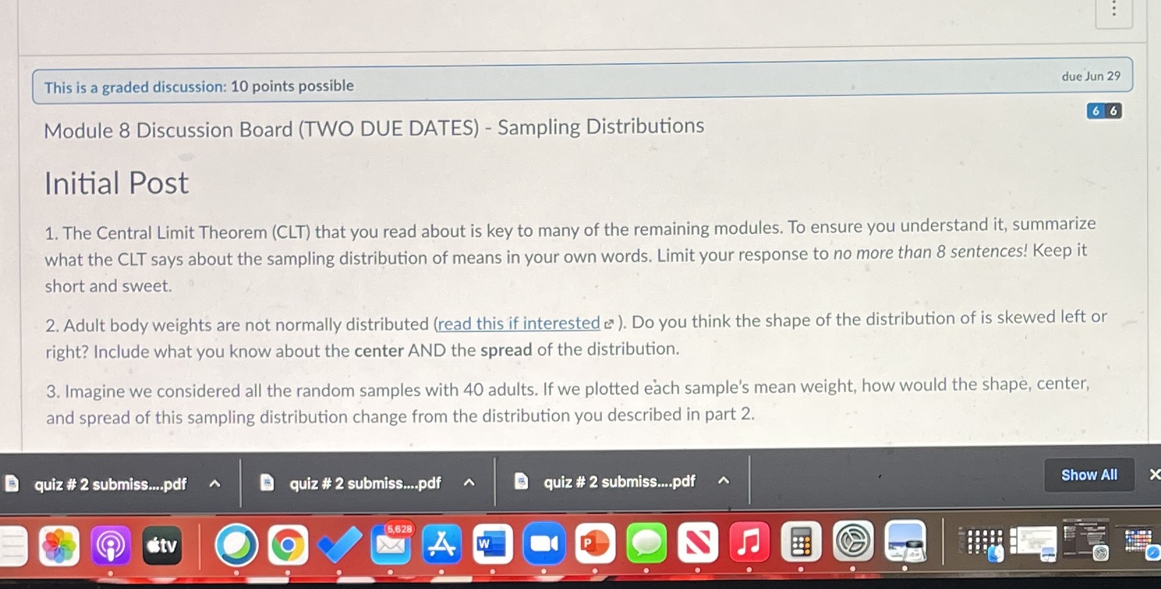  This is a graded discussion: 10 points possible due Jun 29