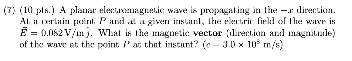 Could someone PLEASE help me with these physics questions? (7) (10 pts.)
