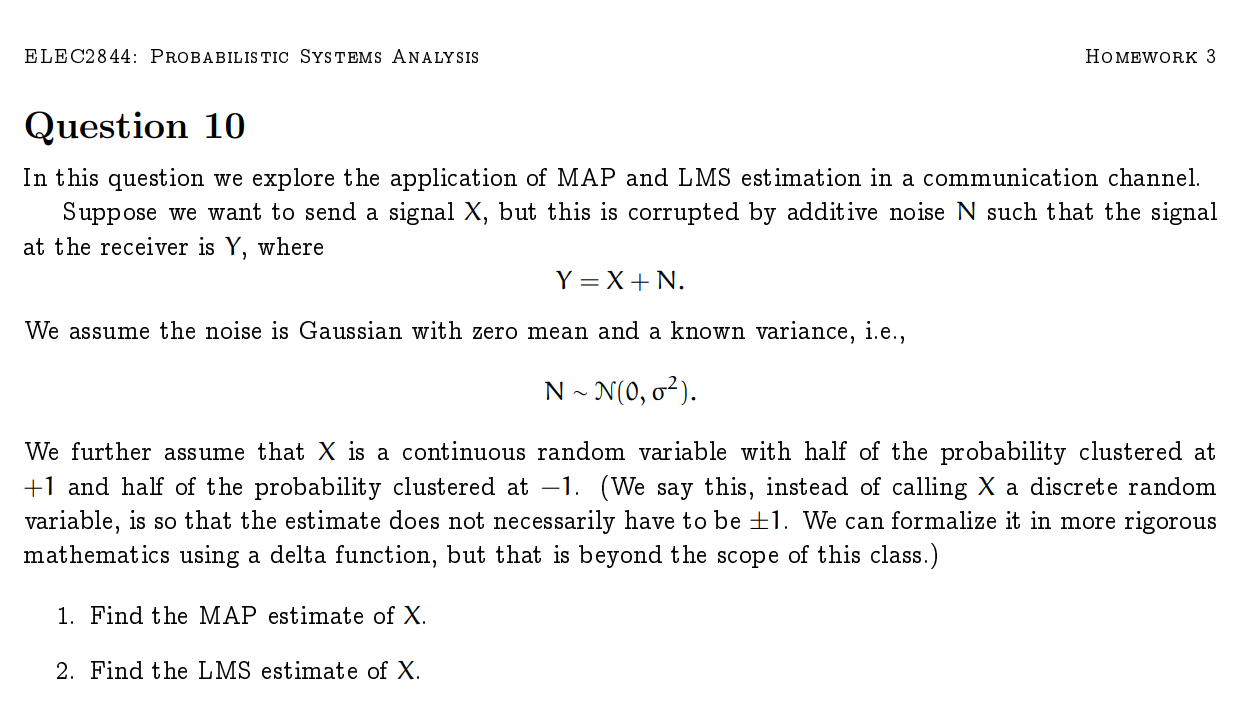  ELEC2844: PROBABILISTIC SYSTEMS ANALYSIS HOMEWORK 3 Question 10 In this question