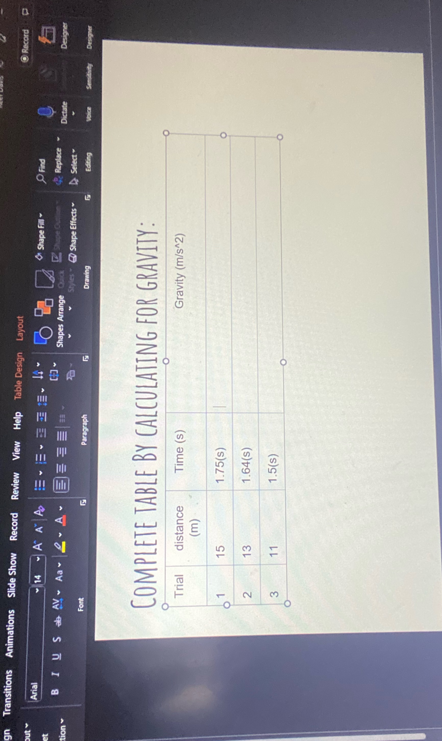 Transitions Animations Slide Show Record Review View Help Table Design Layout