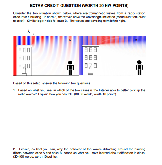  EXTRA CREDIT QUESTION (WORTH 20 HW POINTS) Consider the two situation