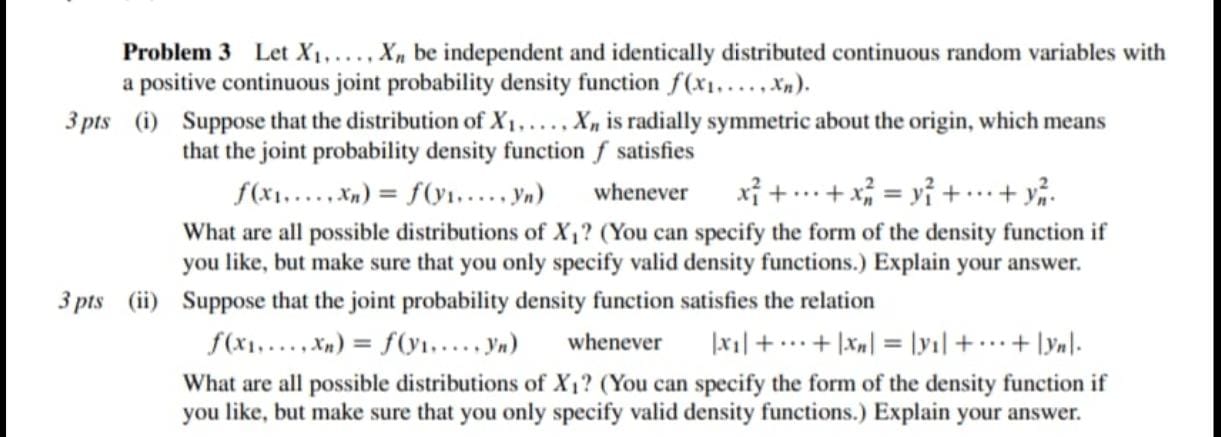 solve this question Problem 3 Let X1. .... X, be independent and