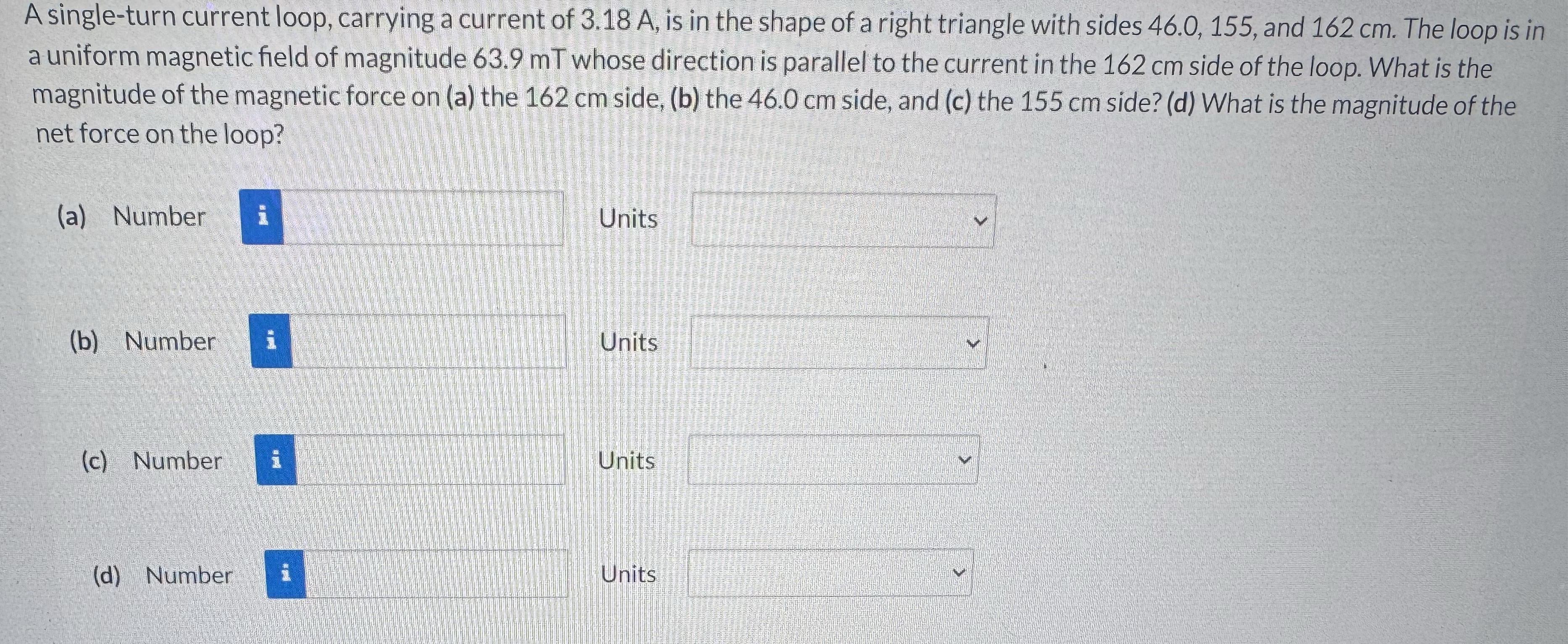 A single-turn current loop, carrying a current of 3.18 A, is