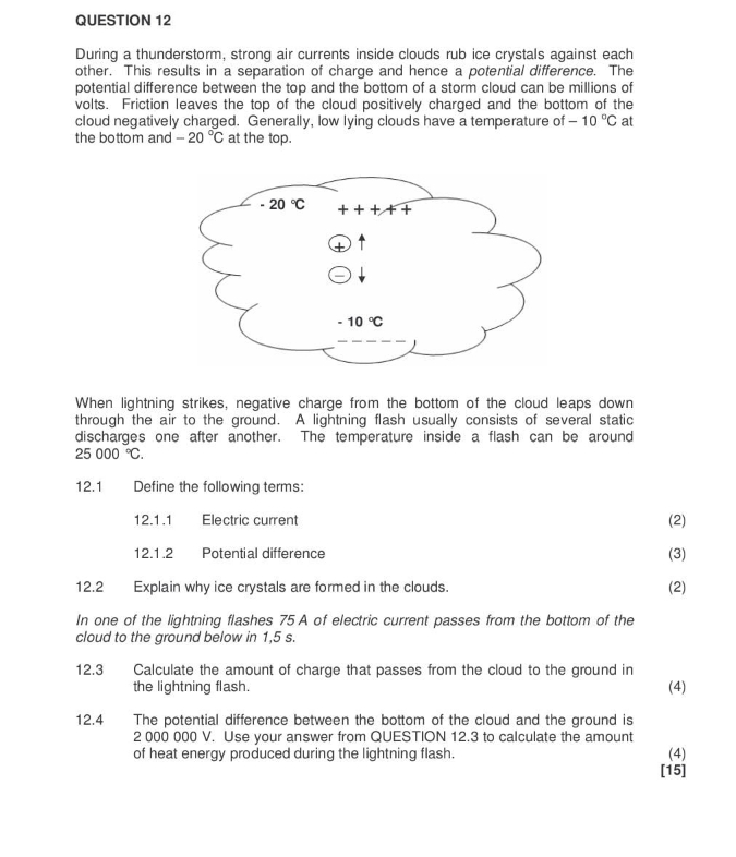 12.2 QUESTION 12 During a thunderstorm, strong air currents inside clouds rub