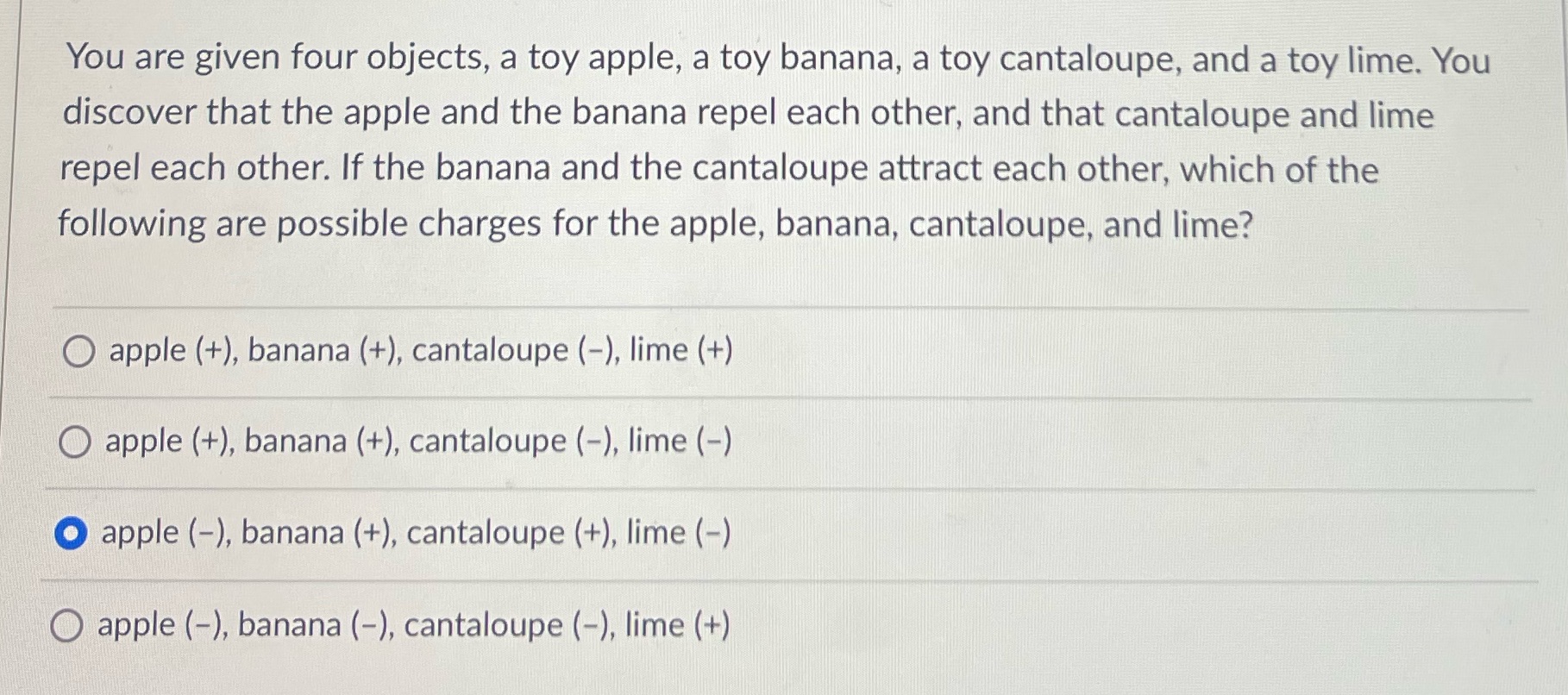  You are given four objects, a toy apple, a toy banana,