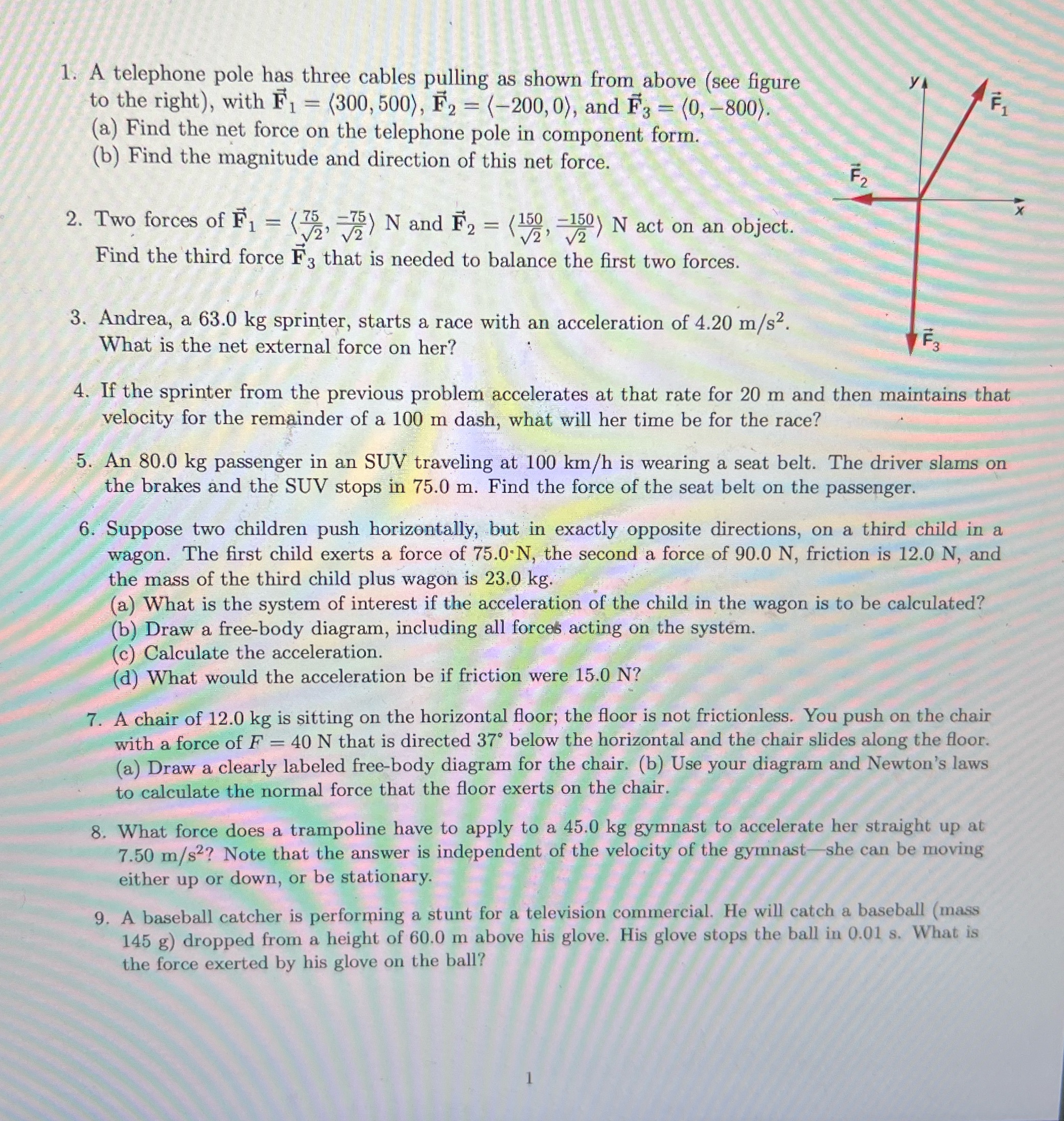 Please 1. A telephone pole has three cables pulling as shown from