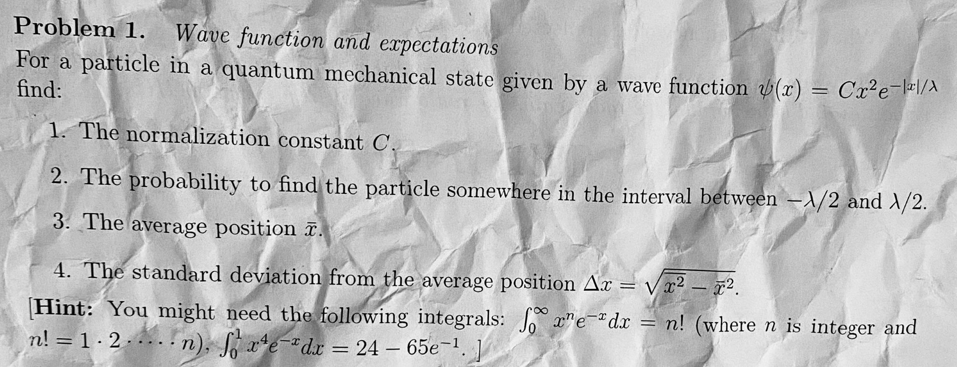  Problem 1. Wave function and expectations For a particle in a