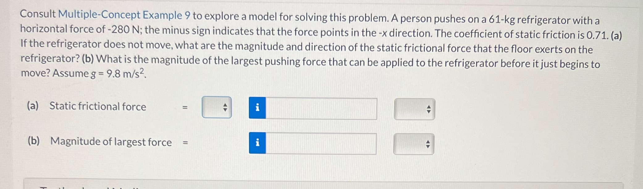  Consult Multiple-Concept Example 9 to explore a model for solving this