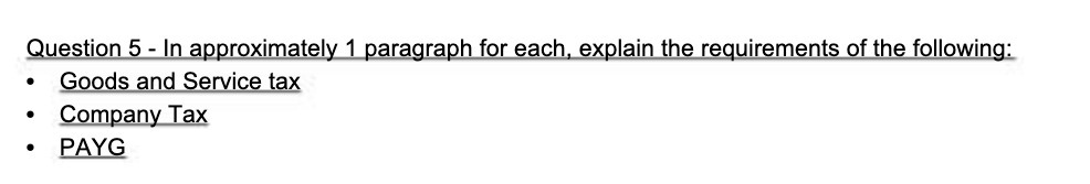  Question 5 - In approximately 1 paragraph for each, explain the