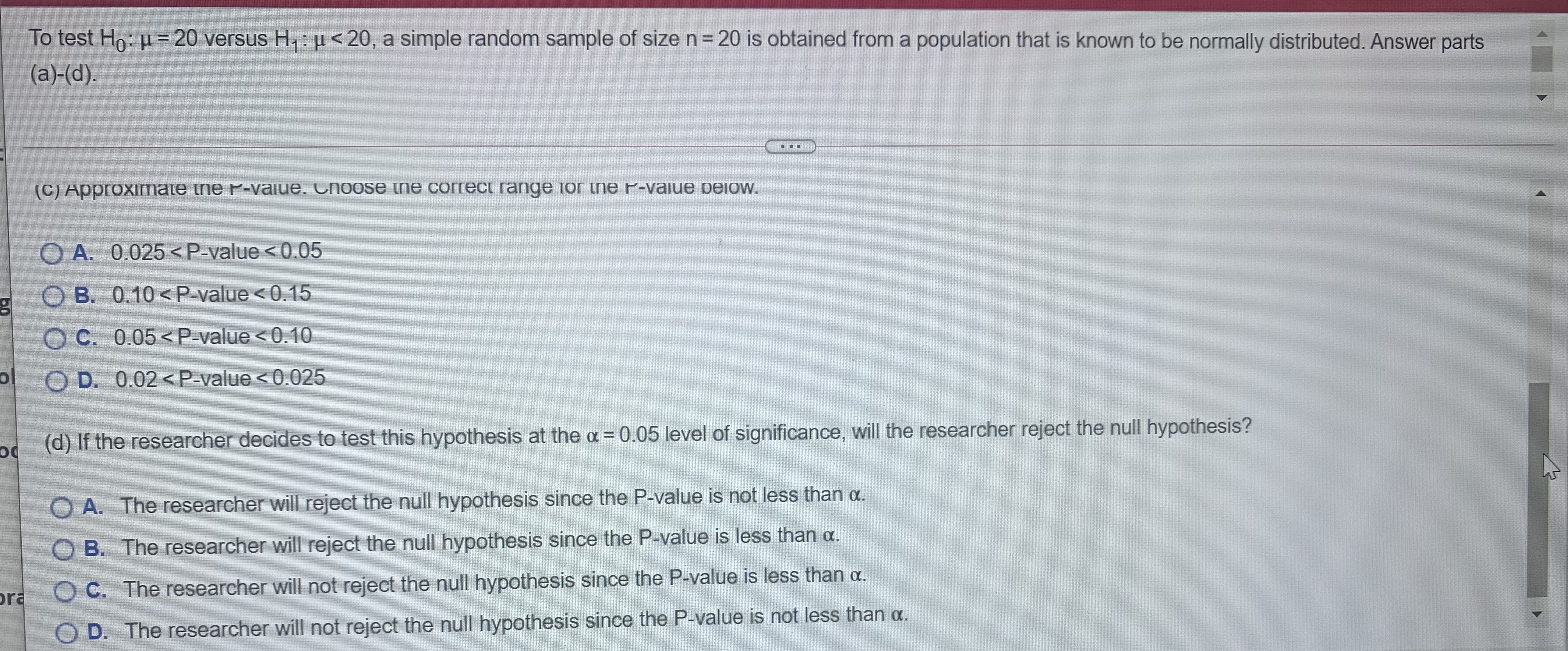 To test Ho: p =20 versus HI : < 20, a simple