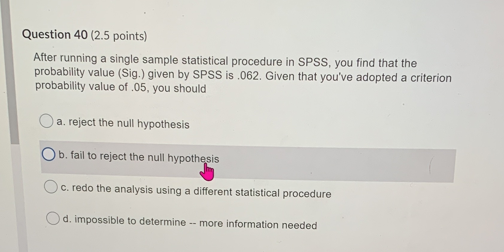 Stat stat stat stat stat Question 40 (2.5 points) After running a