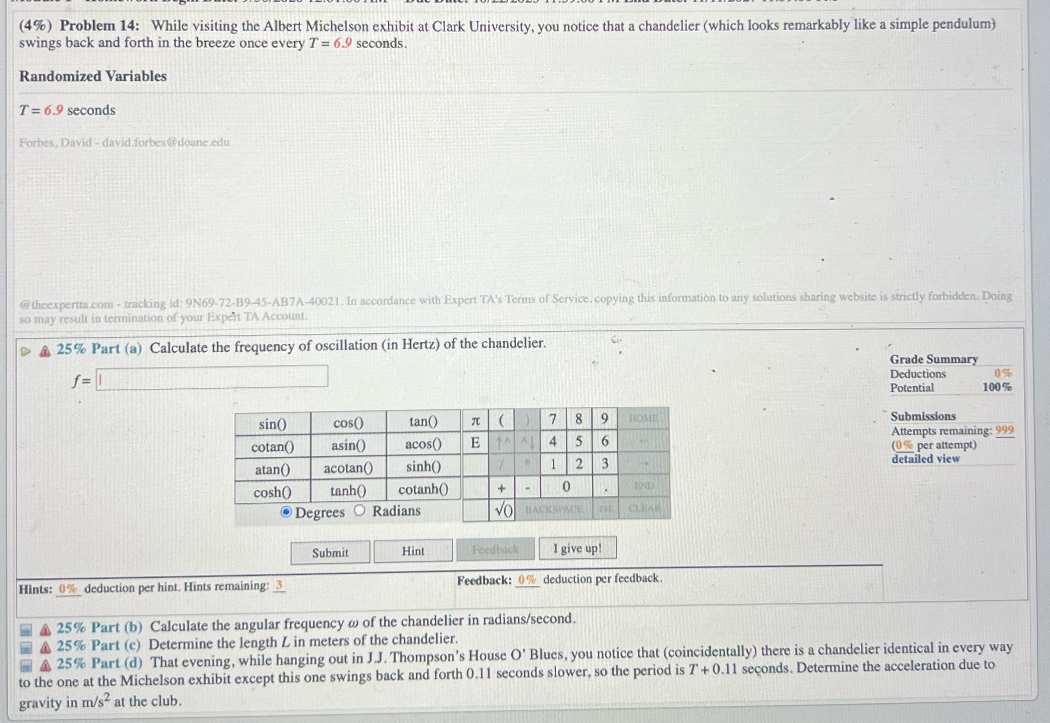 #14answer all parts a-d (4%) Problem 14: While visiting the Albert Michelson