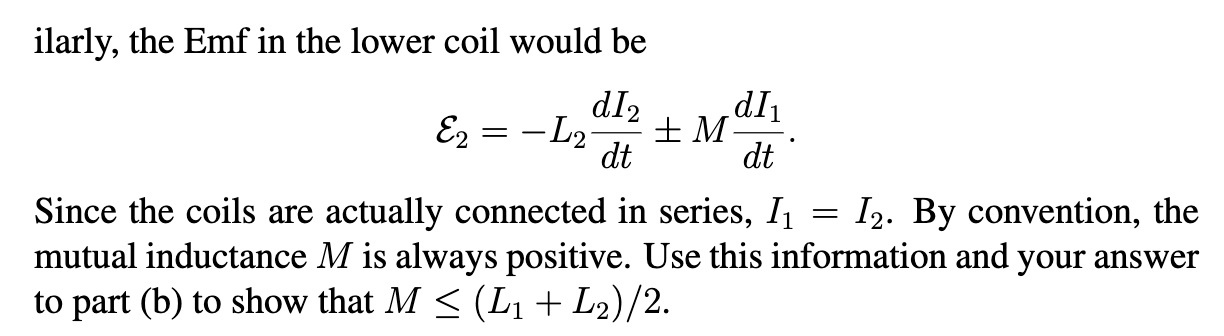 one another in two different ways (Fig. 2). If the coils were