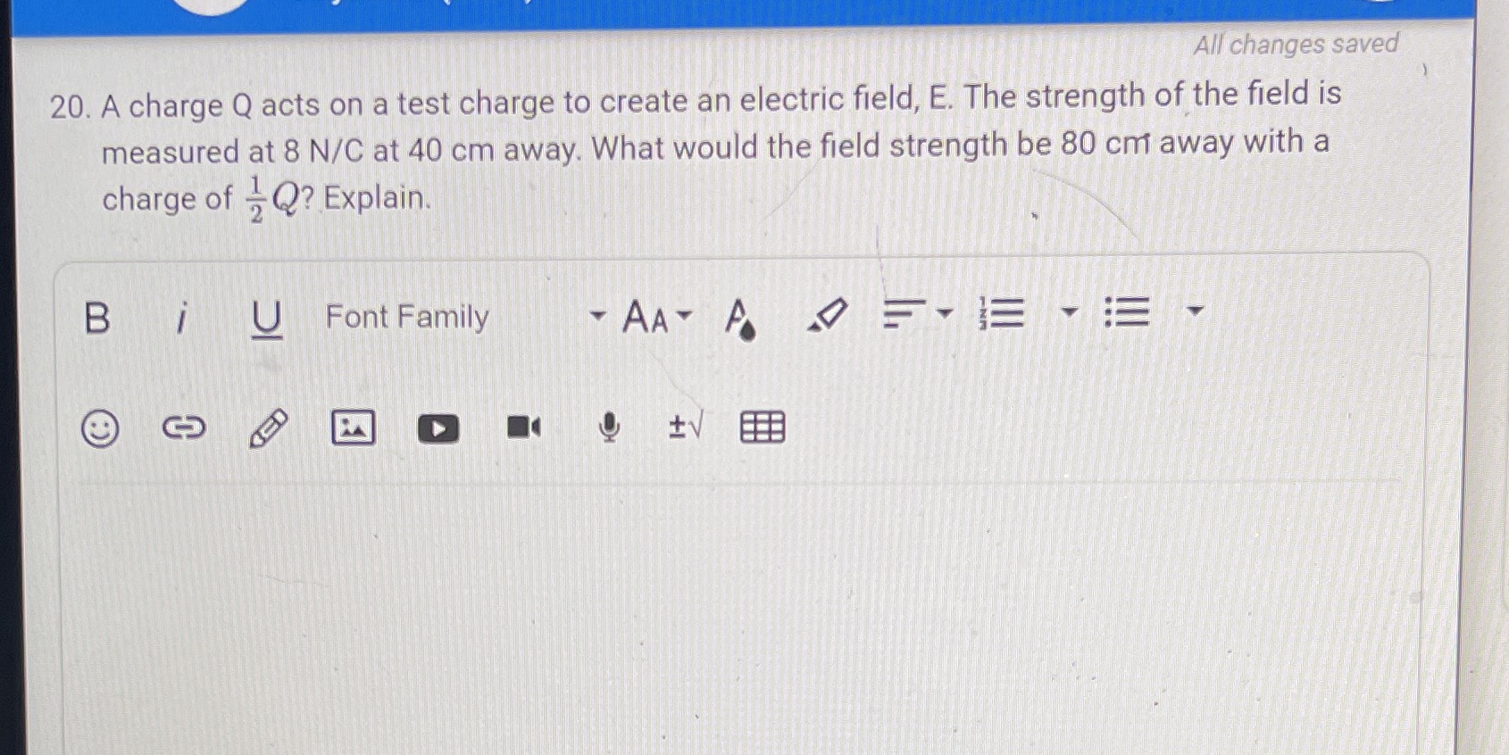 #20 Please help! All changes saved 20. A charge Q acts on