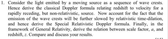  1. Consider the light emitted by a moving source as a