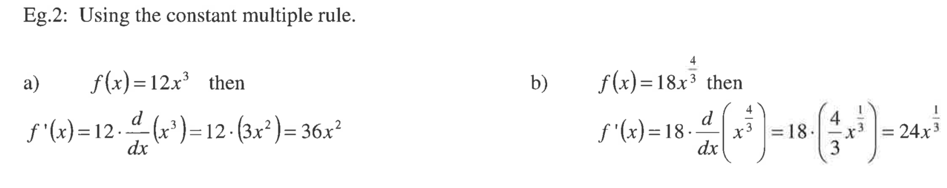 b ) f (x) =18x3 then f' (x) = 12. 2 (x3)