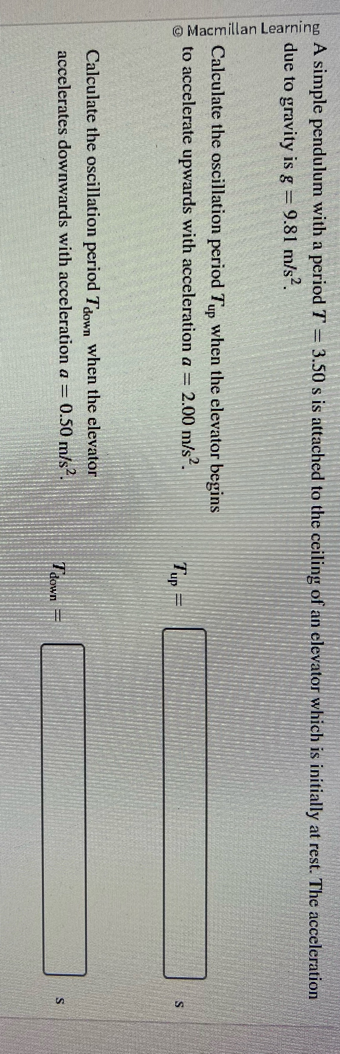 9.6 A simple pendulum with a period 7" = 3.50 s is