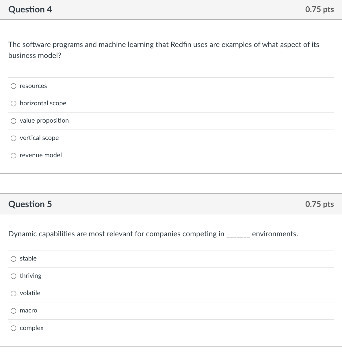  Question 4 0.75 pts The software programs and machine learning that