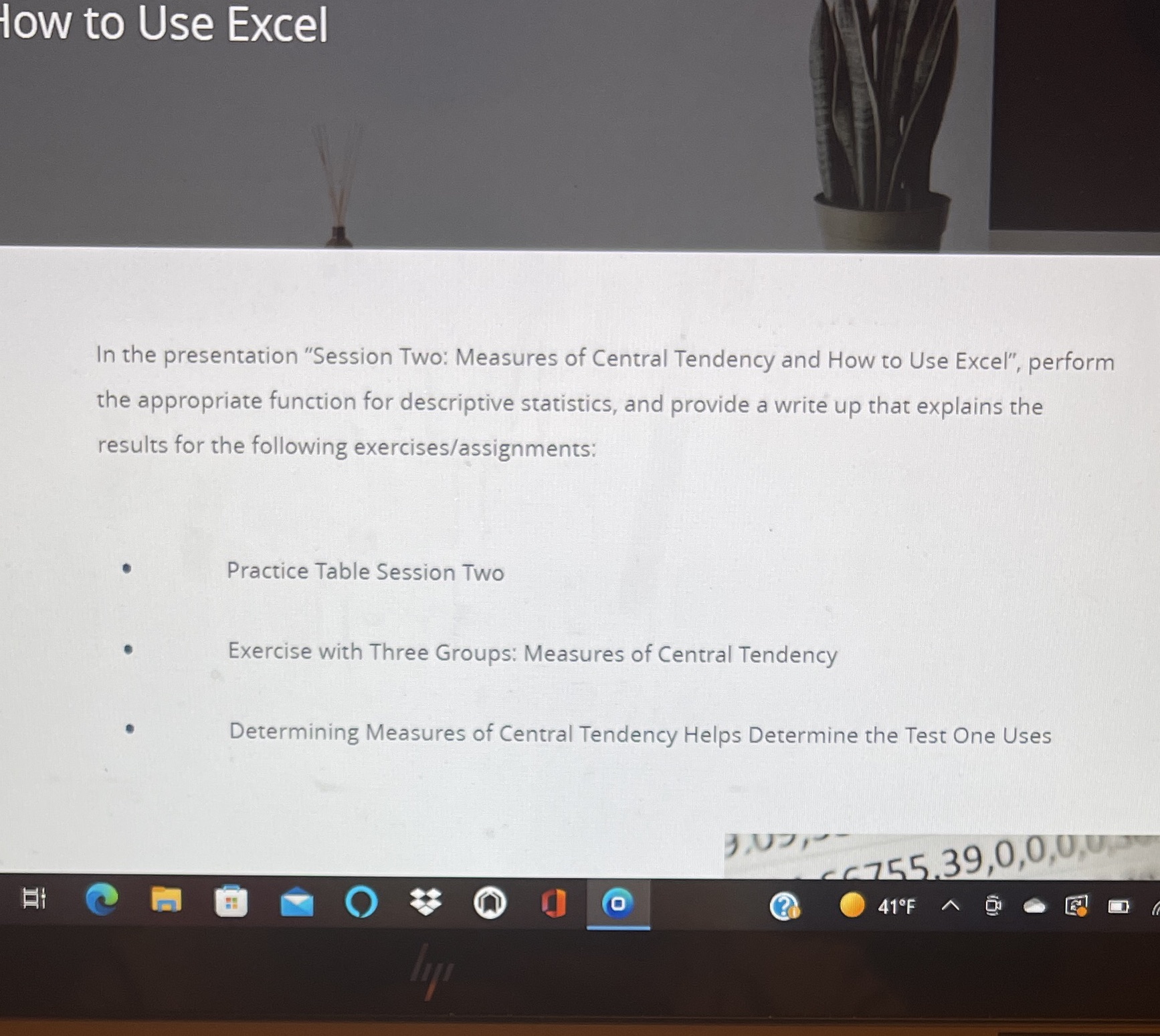  How to Use Excel In the presentation "Session Two: Measures of
