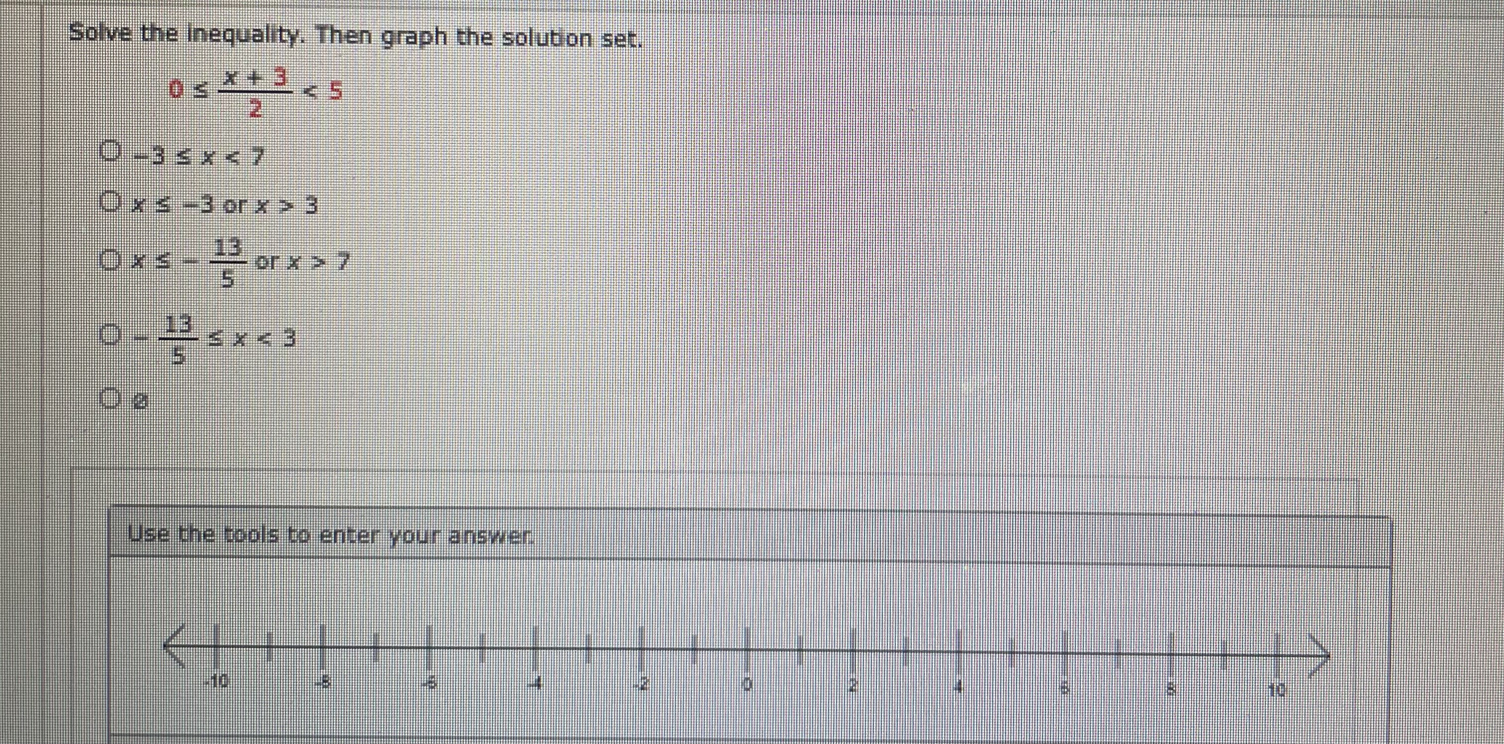 1. Solve the Inequality. Then graph the solution set, 3 Ors -
